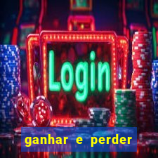 ganhar e perder faz parte do jogo frases